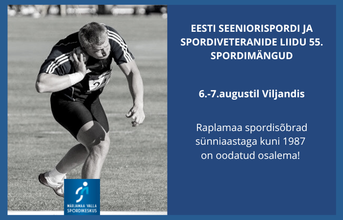 EESTI SEENIORISPORDI JA SPORDIVETERANIDE LIIDU 55. SPORDIMÄNGUD