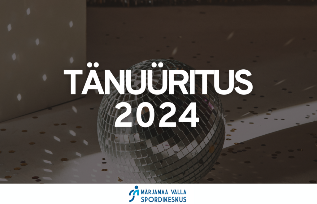 Tänuüritus 2024 Märjamaa Valla Spordikeskus