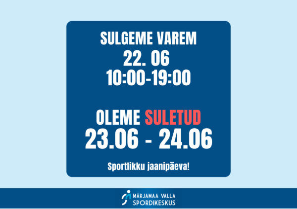 Märjamaa spordikeskus suletud jaanipäeval