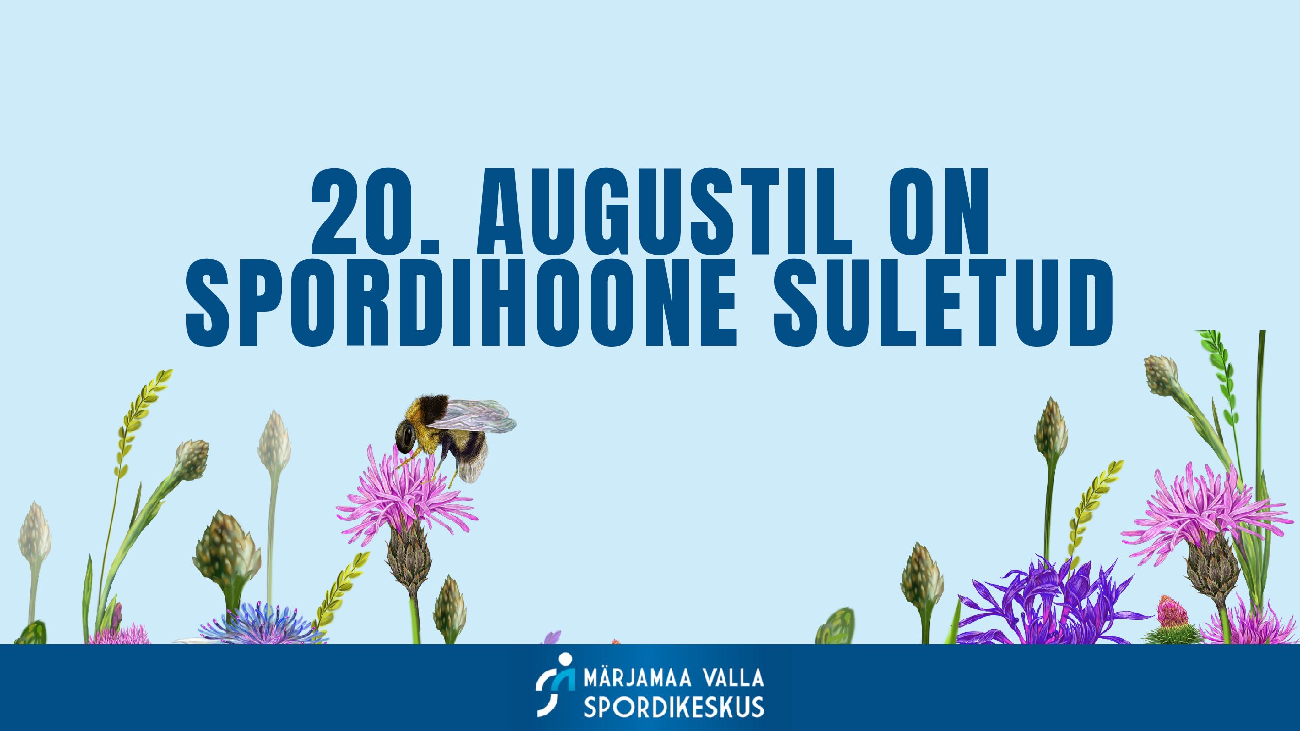 20.augustil spordihoone suletud